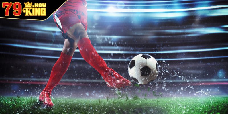 Kèo Phát Bóng 79King Cơ Hội Thắng Nhanh Chóng Cho Người Chơi 1 Khái niệm kèo phát bóng 79King