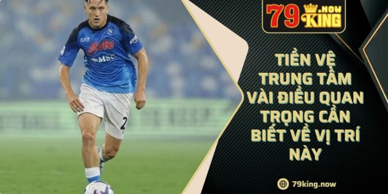Tiền Vệ Trung Tâm Vài Điều Quan Trọng Cần Biết Về Vị Trí Này 4 Tiền Vệ Trung Tâm Vài Điều Quan Trọng Cần Biết Về Vị Trí Này